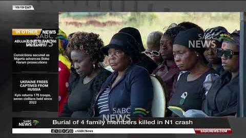 Burial of four family members killed in N1 crash