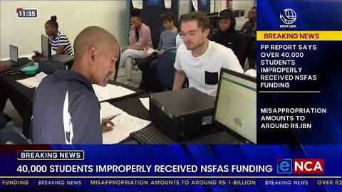 Public Protector report finds over 40,000 students improperly received NSFAS funding