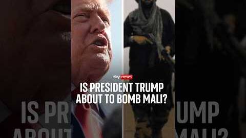 Is President Trump about to bomb Mali?