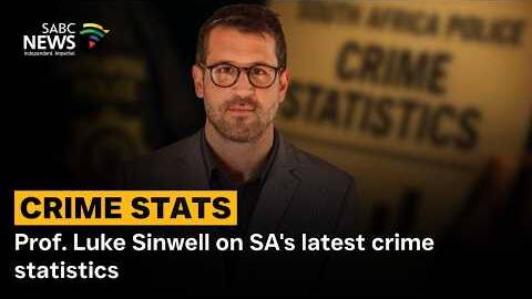 2025/26 Q4 Crime Statistics | UJ's Prof. Luke Sinwell weighs in