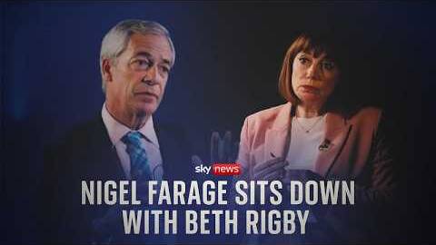 Nigel Farage sits down with Beth Rigby | Extended