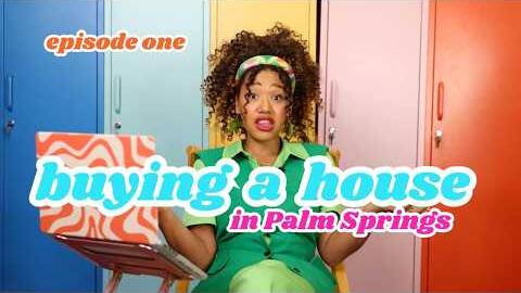 House Hunting in Palm Springs | Color Me Spaces Episode 1
