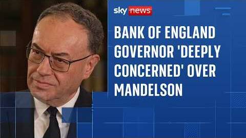 Mandelson: Bank of England Governor 'deeply concerned' about leaking allegations