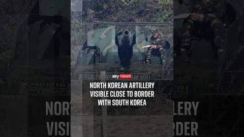 Rarely seen North Korean artillery near South Korean border